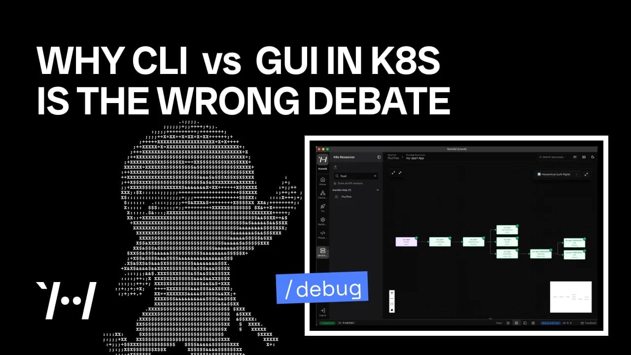 Why CLI vs GUI in Kubernetes Is the Wrong Debate